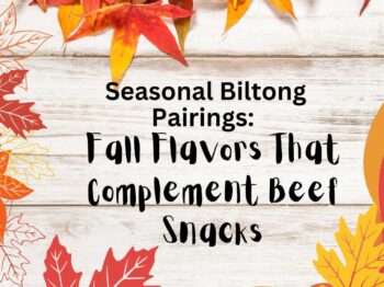 Biltong Pairings for the fall