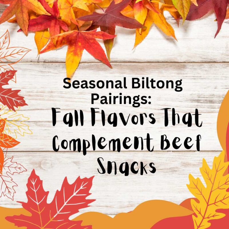Biltong Pairings for the fall